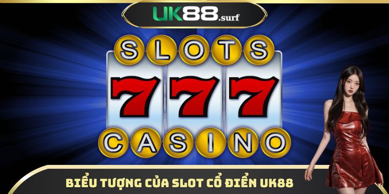 Biểu tượng của Slot cổ điển UK88