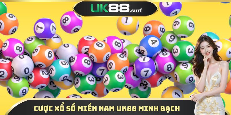 Cược xổ số miền Nam UK88 minh bạch