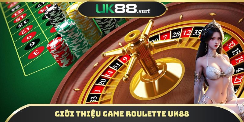 Giới thiệu game Roulette UK88