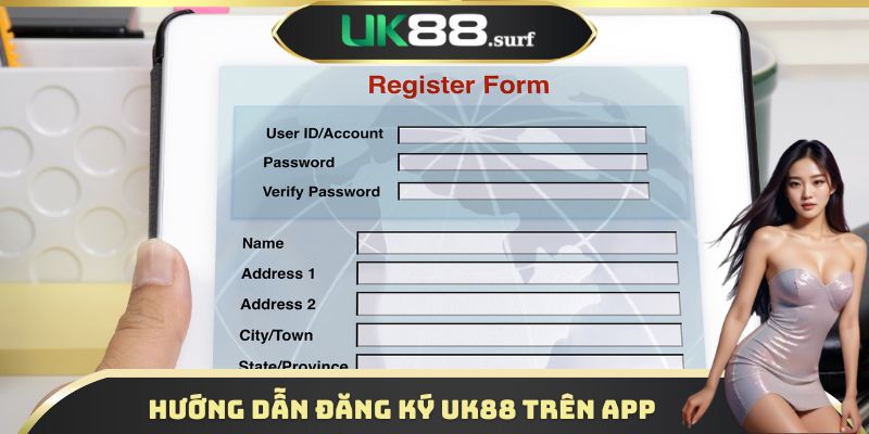 Hướng dẫn Đăng ký UK88 trên app điện thoại