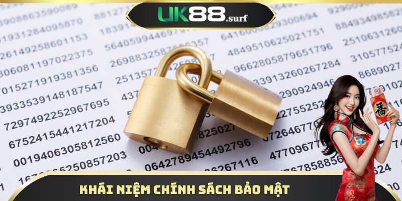Khái niệm chính sách bảo mật tại trang web cược