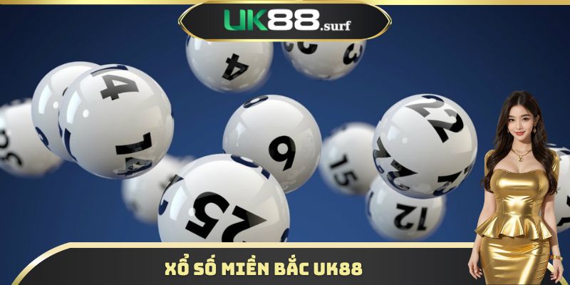 Số Miền Bắc UK88 - Soi Cầu Chuẩn, Trả Thưởng Công Bằng